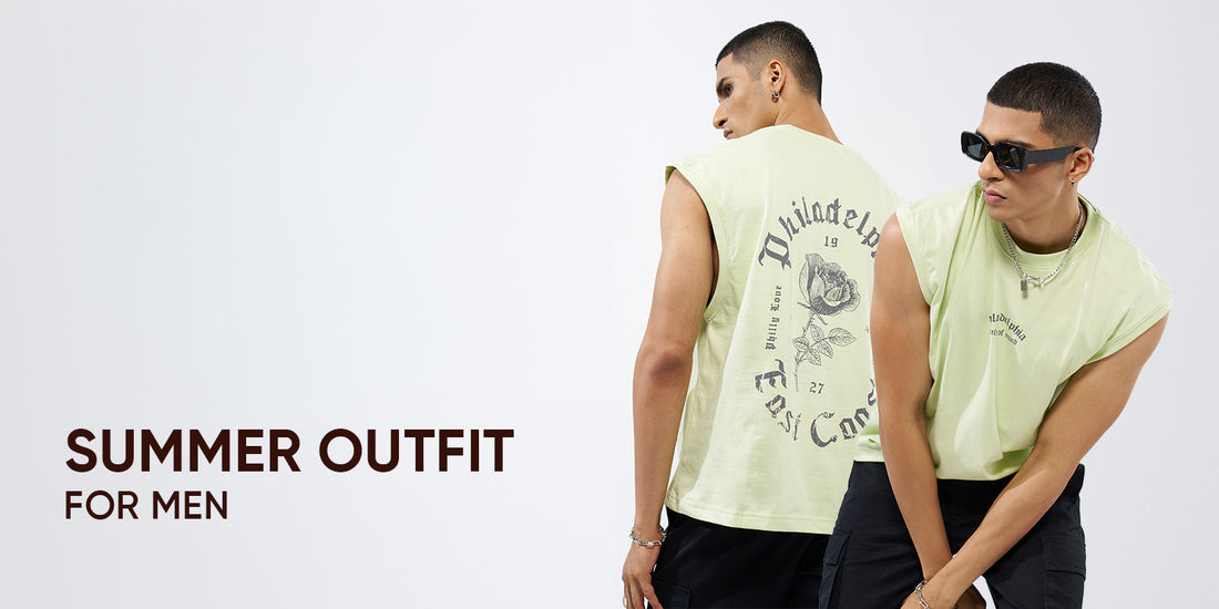 Best Summer Outfits Men Can Actually Pull Off in India