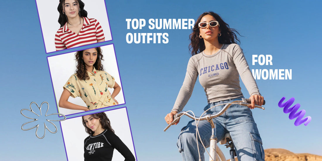Top Summer Outfits for Women in India That Just Work