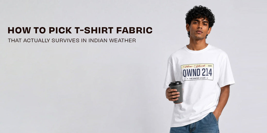 How to Choose Perfect T-Shirt Fabric for Indian Weather